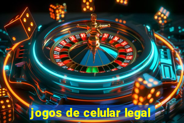 jogos de celular legal